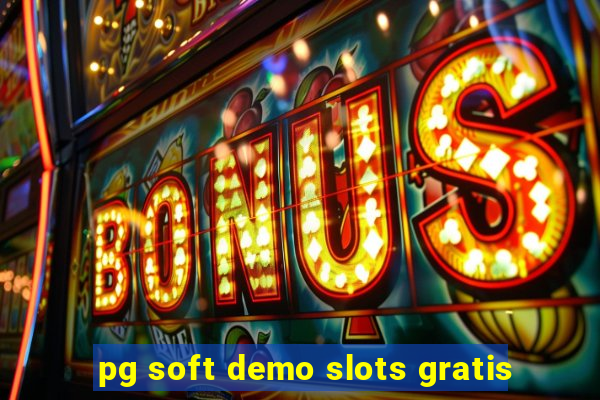 pg soft demo slots gratis